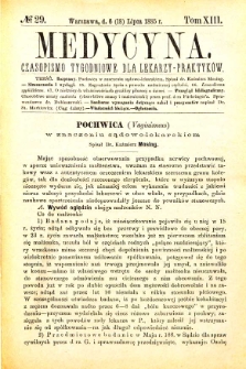 Medycyna czasopismo tygodniowe dla lekarzy praktycznych 1885 T. XIII nr 29