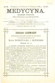 Medycyna czasopismo tygodniowe dla lekarzy praktycznych 1888-1889 T. XVII nr 36