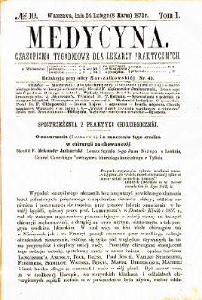 Medycyna czasopismo tygodniowe dla lekarzy praktycznych. 1873 T. I nr 10