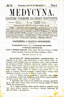 Medycyna czasopismo tygodniowe dla lekarzy praktycznych. 1873 T. I nr 12