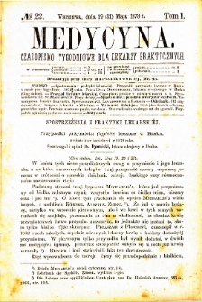 Medycyna czasopismo tygodniowe dla lekarzy praktycznych. 1873 T. I nr 22