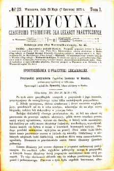 Medycyna czasopismo tygodniowe dla lekarzy praktycznych. 1873 T. I nr 23
