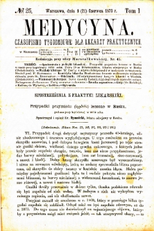 Medycyna czasopismo tygodniowe dla lekarzy praktycznych. 1873 T. I nr 25
