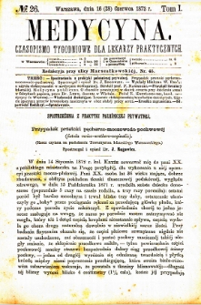 Medycyna czasopismo tygodniowe dla lekarzy praktycznych. 1873 T. I nr 26