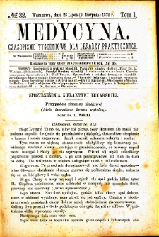 Medycyna czasopismo tygodniowe dla lekarzy praktycznych. 1873 T. I nr 32