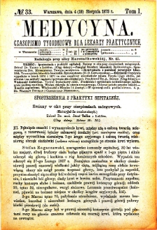 Medycyna czasopismo tygodniowe dla lekarzy praktycznych. 1873 T. I nr 33