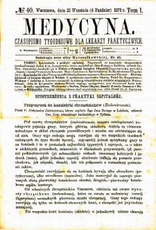 Medycyna czasopismo tygodniowe dla lekarzy praktycznych. 1873 T. I nr 40