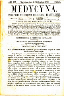 Medycyna czasopismo tygodniowe dla lekarzy praktycznych. 1873 T. I nr 52