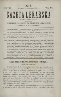 Gazeta Lekarska : pismo tygodniowe poświęcone wszystkim gałęziom umiejętności lekarskich, farmacyi i weterynaryi 1874 R. 8 T. 16 nr 3