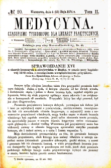 Medycyna czasopismo tygodniowe dla lekarzy praktycznych. 1874 T. II nr 20