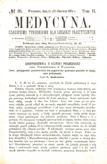 Medycyna czasopismo tygodniowe dla lekarzy praktycznych. 1874 T. II nr 26