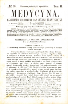 Medycyna czasopismo tygodniowe dla lekarzy praktycznych. 1874 T. II nr 30