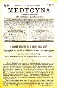 Medycyna czasopismo tygodniowe dla lekarzy praktycznych 1896 T. XXIV nr 12