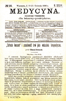 Medycyna czasopismo tygodniowe dla lekarzy praktycznych 1896 T. XXIV nr 16