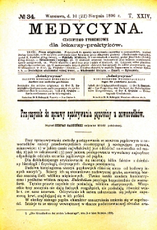 Medycyna czasopismo tygodniowe dla lekarzy praktycznych 1896 T. XXIV nr 34