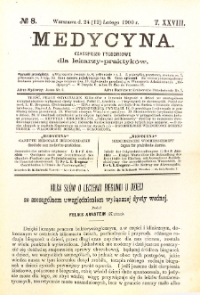 Medycyna. Czasopismo tygodniowe dla lekarzy praktycznych 1900 T. XXVIII nr 8