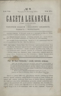 Gazeta Lekarska : pismo tygodniowe poświęcone wszystkim gałęziom umiejętności lekarskich, farmacyi i weterynaryi 1874 R. 8 T. 16 nr 9