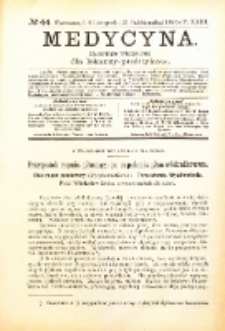 Medycyna. Czasopismo tygodniowe dla lekarzy praktycznych. 1894/95 T. XXIII nr 44