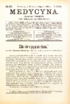 Medycyna. Czasopismo tygodniowe dla lekarzy praktycznych. 1894/95 T. XXIII nr 47