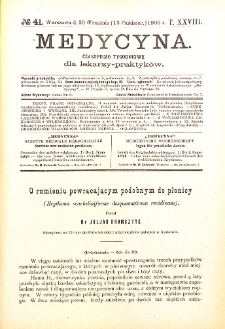 Medycyna. Czasopismo tygodniowe dla lekarzy praktycznych 1900 T. XXVIII nr 41