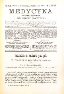 Medycyna. Czasopismo tygodniowe dla lekarzy praktycznych 1900 T. XXVIII nr 45
