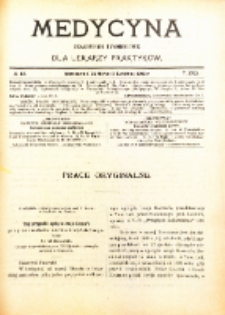 Medycyna. Czasopismo tygodniowe dla lekarzy praktycznych. 1902/3 T. XXXI nr 15