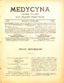 Medycyna. Czasopismo tygodniowe dla lekarzy praktycznych. 1902/3 T. XXXI nr 22