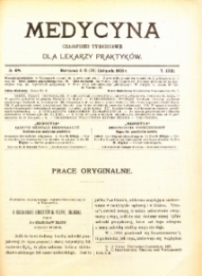 Medycyna. Czasopismo tygodniowe dla lekarzy praktycznych. 1902/3 T. XXXI nr 48
