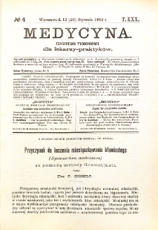 Medycyna. Czasopismo tygodniowe dla lekarzy praktycznych 1901-1902 T.XXX nr 4