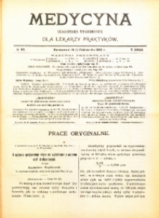 Medycyna. Czasopismo tygodniowe dla lekarzy praktycznych. 1904/1905 T. XXXIII nr 41