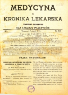 Medycyna i Kronika Lekarska : czasopiosmo tygodniowe dla lekarzy praktyków 1911, R. XLVI nr 1