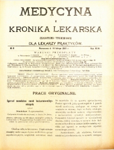 Medycyna i Kronika Lekarska : czasopiosmo tygodniowe dla lekarzy praktyków 1911, R. XLVI nr 7