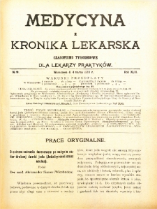 Medycyna i Kronika Lekarska : czasopiosmo tygodniowe dla lekarzy praktyków 1911, R. XLVI nr 9