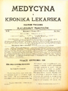 Medycyna i Kronika Lekarska : czasopiosmo tygodniowe dla lekarzy praktyków 1911, R. XLVI nr 11