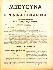 Medycyna i Kronika Lekarska : czasopiosmo tygodniowe dla lekarzy praktyków 1911, R. XLVI nr 13