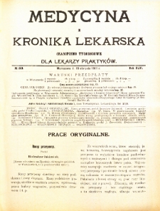 Medycyna i Kronika Lekarska : czasopiosmo tygodniowe dla lekarzy praktyków 1911, R. XLVI nr 33