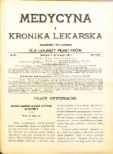 Medycyna i Kronika Lekarska : czasopiosmo tygodniowe dla lekarzy praktyków 1911, R. XLVI nr 47