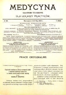 Medycyna czasopismo tygodniowe dla lekarzy praktycznych. 1903/1904 T. XXXII nr 21