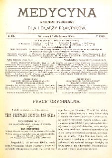 Medycyna czasopismo tygodniowe dla lekarzy praktycznych. 1903/1904 T. XXXII nr 25