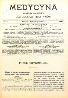Medycyna czasopismo tygodniowe dla lekarzy praktycznych. 1903/1904 T. XXXII nr 47