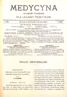 Medycyna czasopismo tygodniowe dla lekarzy praktycznych. 1903/1904 T. XXXII nr 49
