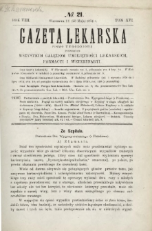 Gazeta Lekarska : pismo tygodniowe poświęcone wszystkim gałęziom umiejętności lekarskich, farmacyi i weterynaryi 1874 R. 8 T. 16 nr 21