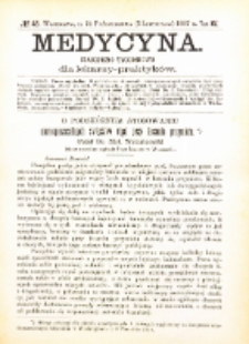 Medycyna i Kronika Lekarska : czasopiosmo tygodniowe dla lekarzy praktyków 1887, R. XV nr 45