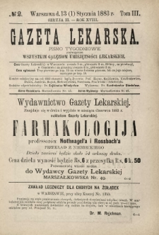 Gazeta Lekarska : pismo tygodniowe poświęcone wszystkim gałęziom umiejętności lekarskich 1883 Ser. II R. 18 T. 3 nr 2