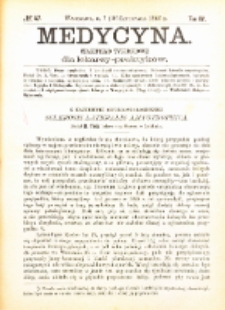 Medycyna i Kronika Lekarska : czasopiosmo tygodniowe dla lekarzy praktyków 1887, R. XV nr 47
