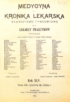 Medycyna i Kronika Lekarska. Czasopismo tygodniowe dla lekarzy praktycznych. 1910 T.XLV Spis treści