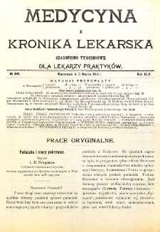 Medycyna i Kronika Lekarska. Czasopismo tygodniowe dla lekarzy praktycznych. 1910 T.XLV nr 10
