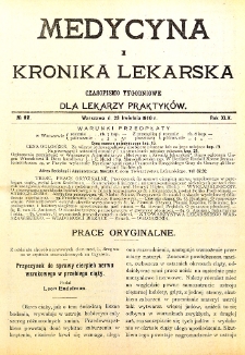 Medycyna i Kronika Lekarska. Czasopismo tygodniowe dla lekarzy praktycznych. 1910 T.XLV nr 17