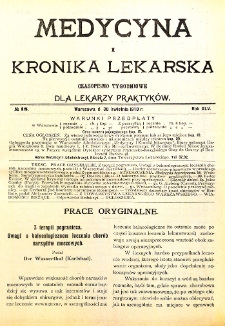 Medycyna i Kronika Lekarska. Czasopismo tygodniowe dla lekarzy praktycznych. 1910 T.XLV nr 18