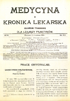 Medycyna i Kronika Lekarska. Czasopismo tygodniowe dla lekarzy praktycznych. 1910 T.XLV nr 23